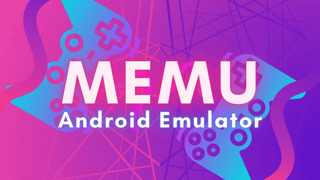Memu Android Emulator